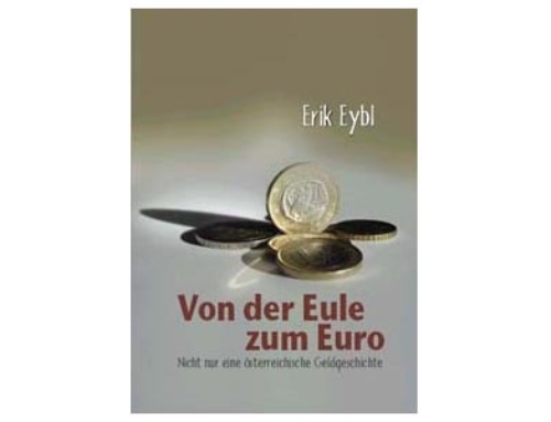 Von der Eule zum Euro – Nicht nur eine österreichische Geldgeschichte